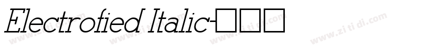Electrofied Italic字体转换